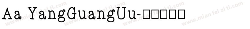 Aa YangGuangUu字体转换